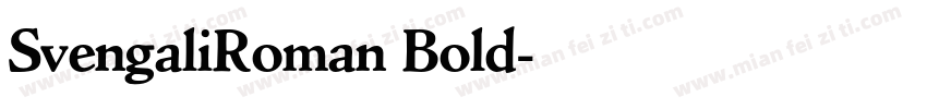SvengaliRoman Bold字体转换